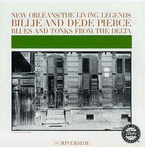 Billie & Dede Pierce/New Orleans-Living Legends